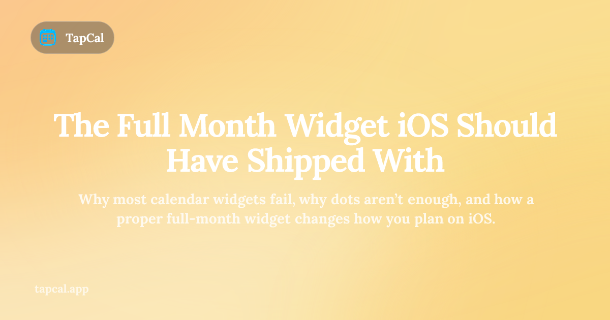 The Full Month Widget iOS Should Have Shipped With